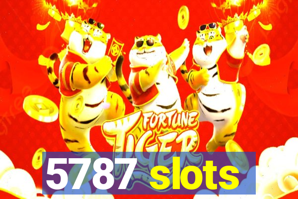 5787 slots